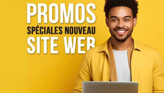 Promos spéciales nouveau site web !
